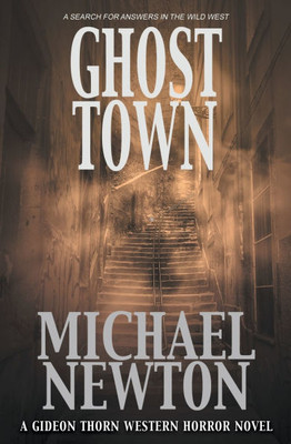 Ghost Town: A Weird Western