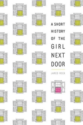 A Short History of the Girl Next Door