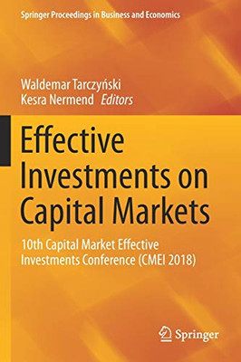 Effective Investments on Capital Markets : 10th Capital Market Effective Investments Conference (CMEI 2018)