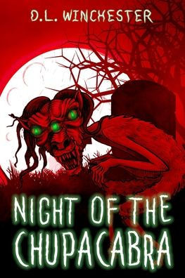 Night of the Chupacabra