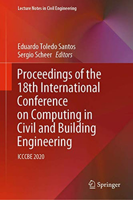 Proceedings of the 18th International Conference on Computing in Civil and Building Engineering : ICCCBE 2020