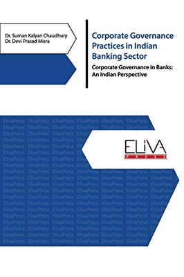 Corporate Governance Practices in Indian Banking Sector : Corporate Governance in Banks: An Indian Perspective