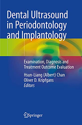 Dental Ultrasound in Periodontology and Implantology : Examination, Diagnosis and Treatment Outcome Evaluation