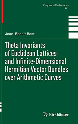 Theta Invariants of Euclidean Lattices and Infinite-Dimensional Hermitian Vector Bundles over Arithmetic Curves