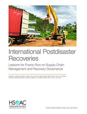 International Postdisaster Recoveries : Lessons for Puerto Rico on Supply-Chain Management and Recovery Governance