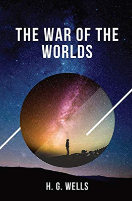 The War of the Worlds: One of the Earliest Stories to Detail a Conflict Between Mankind and an Extraterrestrial Race