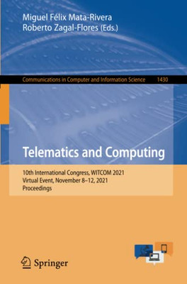 Telematics and Computing : 10th International Congress, WITCOM 2021, Virtual Event, November 8û12, 2021, Proceedings