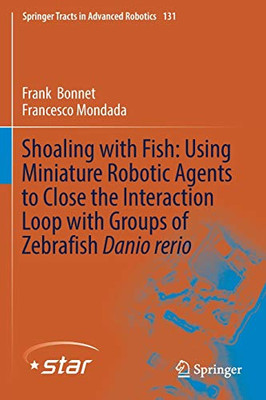 Shoaling with Fish: Using Miniature Robotic Agents to Close the Interaction Loop with Groups of Zebrafish Danio rerio