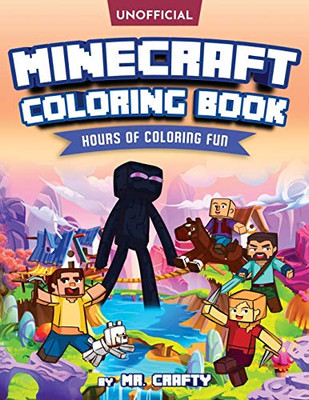 MINECRAFT'S COLORING BOOK : Minecrafter's Coloring Activity Book: Hours of Coloring Fun (An Unofficial Minecraft Book)