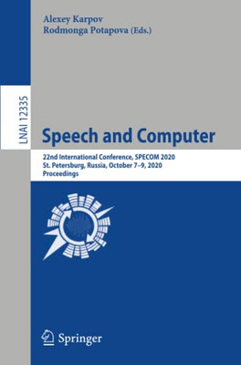 Speech and Computer : 22nd International Conference, SPECOM 2020, St. Petersburg, Russia, October 7û9, 2020, Proceedings
