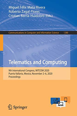 Telematics and Computing : 9th International Congress, WITCOM 2020, Puerto Vallarta, Mexico, November 2û6, 2020, Proceedings