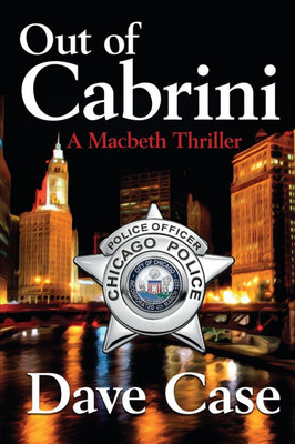 Out of Cabrini: A Macbeth Thriller
