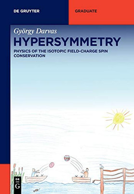 Hypersymmetry : Physics of the Isotopic Field-Charge Spin Conservation
