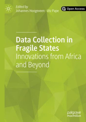 Data Collection in Fragile States : Innovations from Africa and Beyond
