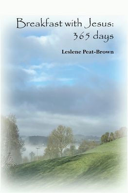 Breakfast with Jesus: 365 days