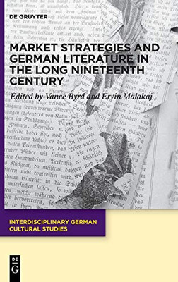 Market Strategies and German Literature in the Long Nineteenth Century