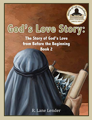 God's Love Story Book 2 : God's Story of Love from Before the Beginning