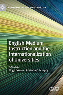 English-Medium Instruction and the Internationalization of Universities