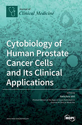Cytobiology of Human Prostate Cancer Cells and Its Clinical Applications