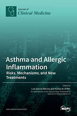 Asthma and Allergic Inflammation : Risks, Mechanisms, and New Treatments