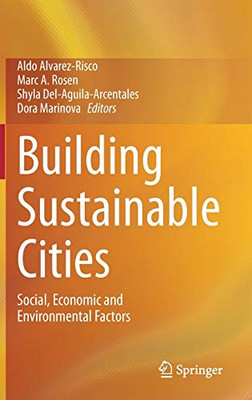 Building Sustainable Cities : Social, Economic and Environmental Factors