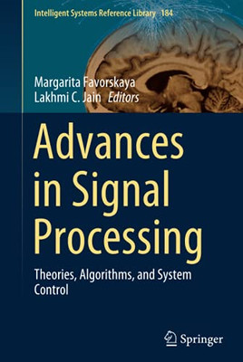 Advances in Signal Processing : Theories, Algorithms, and System Control