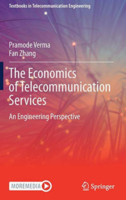 The Economics of Telecommunication Services : An Engineering Perspective