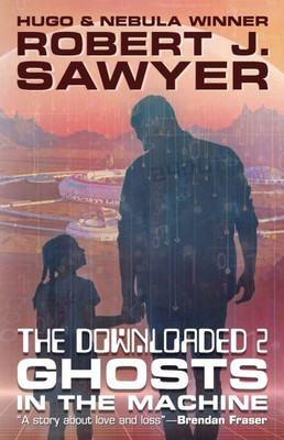 The Downloaded 2: Ghosts in the Machine