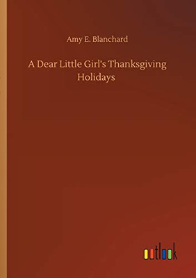 A Dear Little Girl's Thanksgiving Holidays