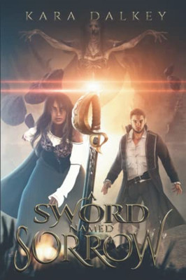 A Sword Named Sorrow