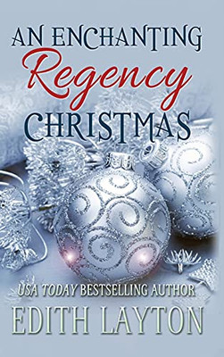 An Enchanting Regency Christmas : Four Holiday Novellas