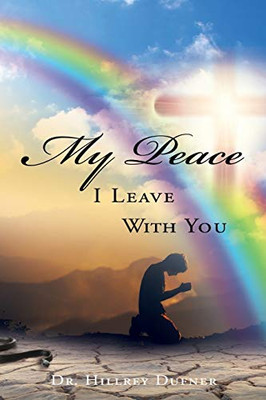 My Peace I Leave With You