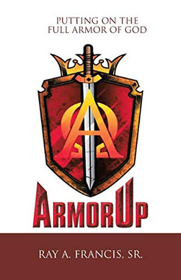 Armorup : Putting on the Full Armor of God