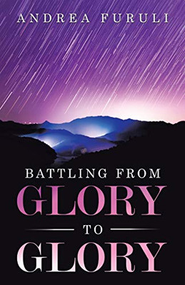 Battling from Glory to Glory