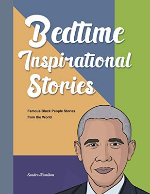 Bedtime Inspirational Stories : Famous Black People Stories from the World