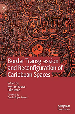 Border Transgression and Reconfiguration of Caribbean Spaces