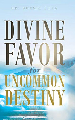 Divine Favor for Uncommon Destiny