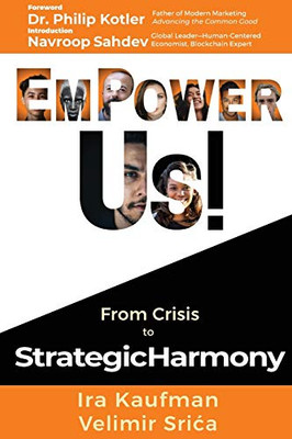 Empower Us! : From Crisis to Strategic Harmony