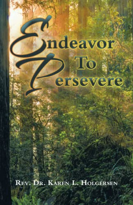 Endeavor to Persevere