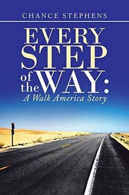 Every Step of the Way : A Walk America Story