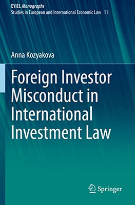 Foreign Investor Misconduct in International Investment Law