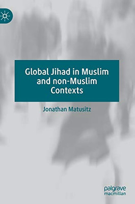 Global Jihad in Muslim and non-Muslim Contexts