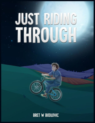 Just Riding Through