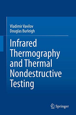 Infrared Thermography and Thermal Nondestructive Testing