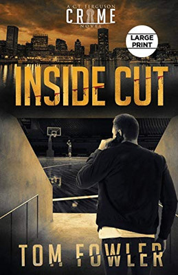 Inside Cut : A C.T. Ferguson Crime Novel