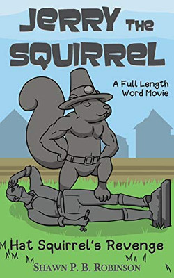 Jerry the Squirrel : Hat Squirrel's Revenge