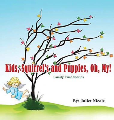 Kids, Squirrels and Puppies, Oh, My! : Family Time Stories