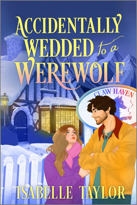 Accidentally Wedded to a Werewolf: A Cozy Fantasy Romance