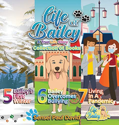 Life of Bailey : Collection of Books 5-6-7