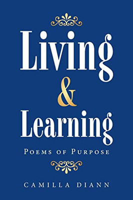 Living & Learning : Poems of Purpose